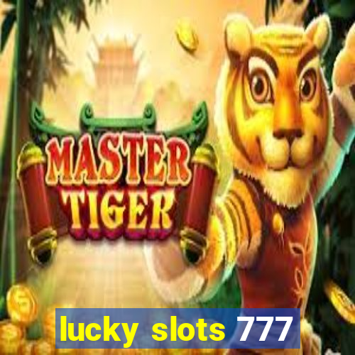 lucky slots 777