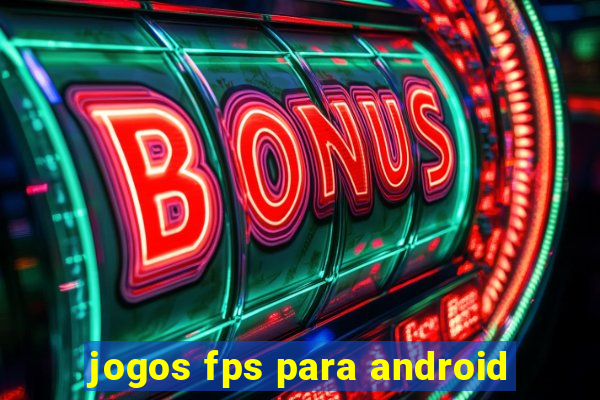 jogos fps para android