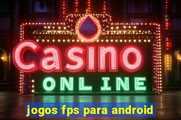 jogos fps para android