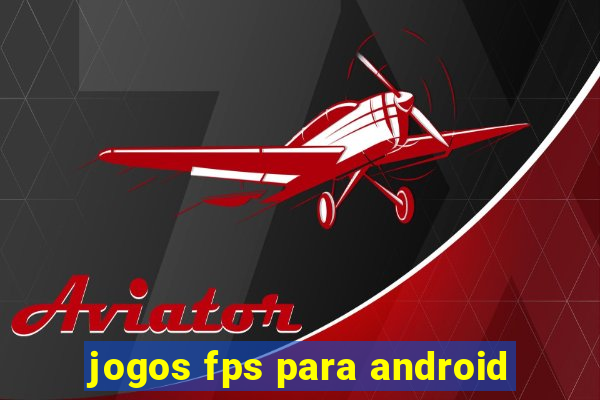 jogos fps para android