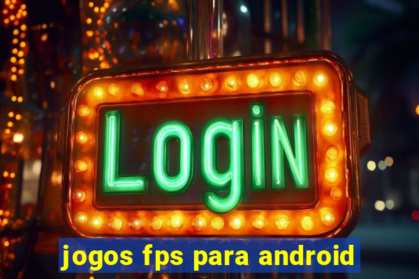 jogos fps para android