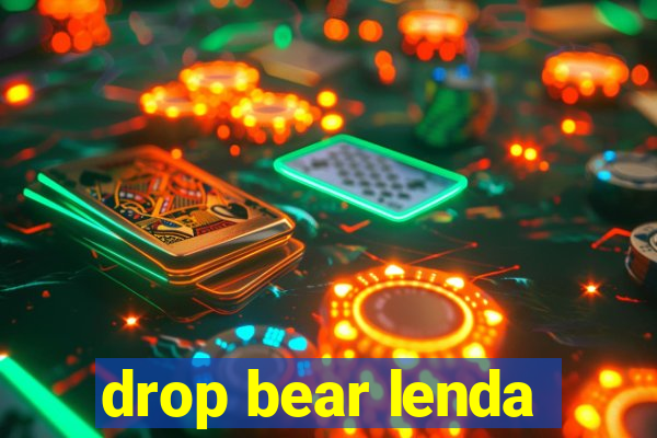 drop bear lenda