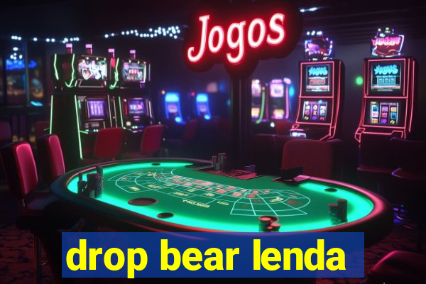 drop bear lenda