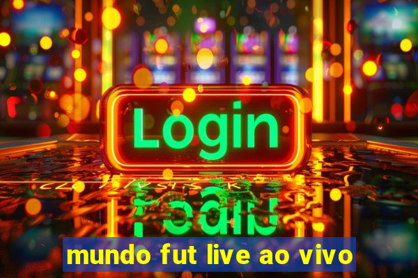 mundo fut live ao vivo