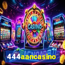 444aancasino