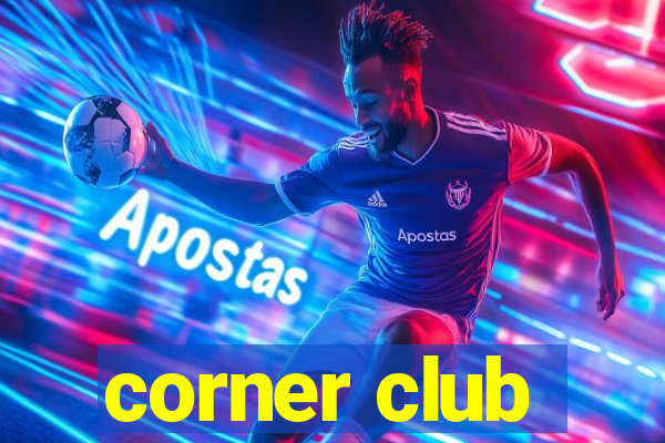 corner club