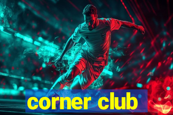 corner club