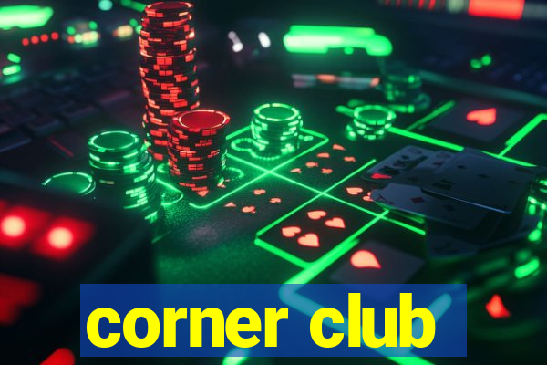 corner club