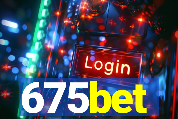 675bet