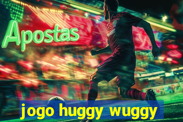 jogo huggy wuggy