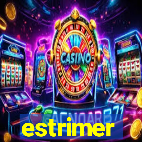 estrimer