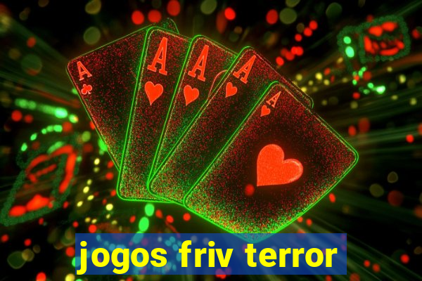 jogos friv terror