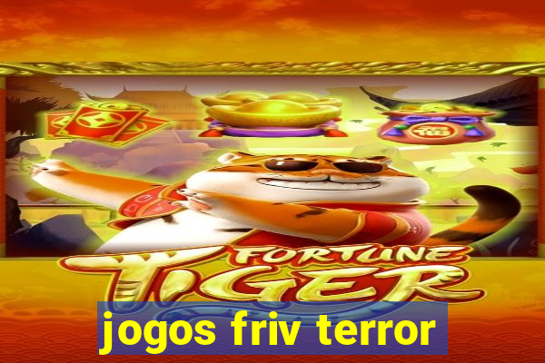 jogos friv terror