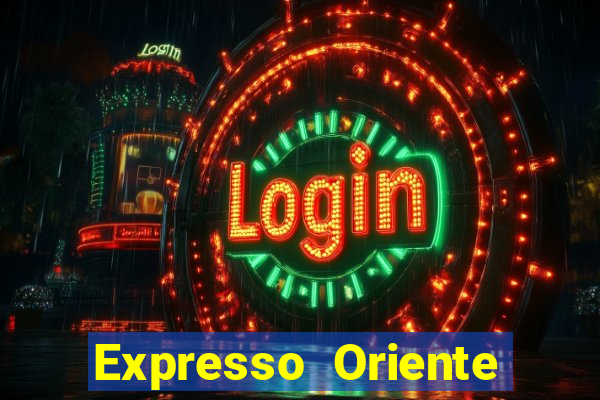 Expresso Oriente rota atual