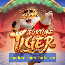 sonhar com nota de 5 reais jogo do bicho