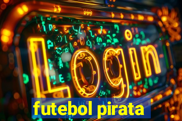 futebol pirata