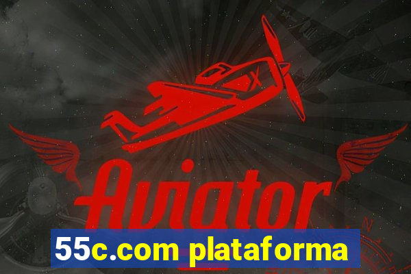 55c.com plataforma