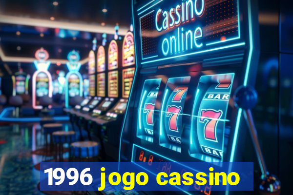 1996 jogo cassino