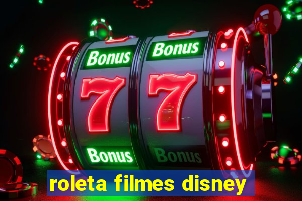 roleta filmes disney