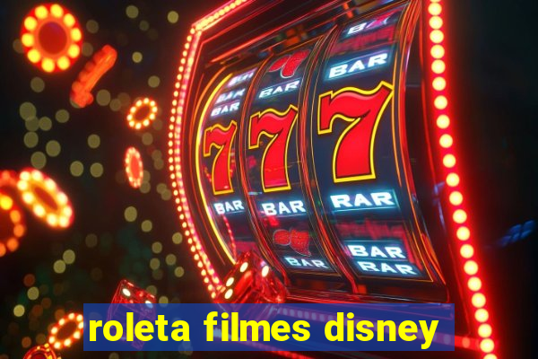 roleta filmes disney