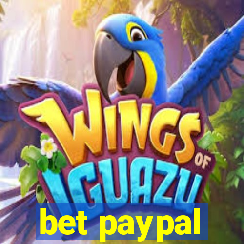 bet paypal