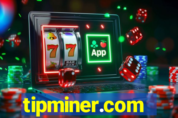 tipminer.com