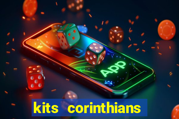 kits corinthians dls 2021