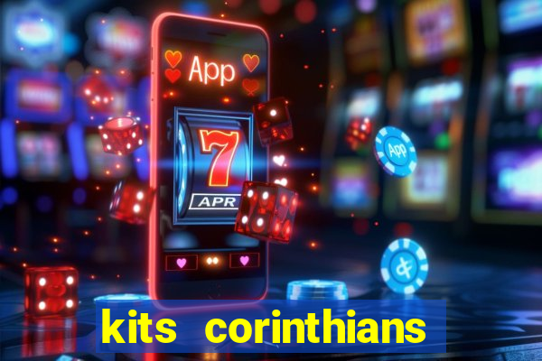 kits corinthians dls 2021