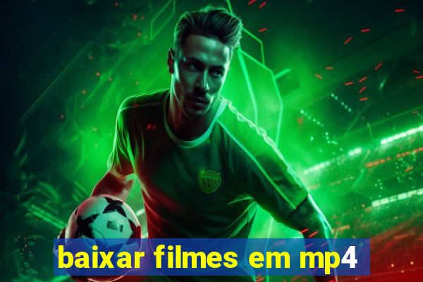 baixar filmes em mp4