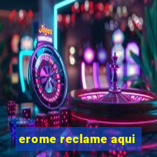 erome reclame aqui