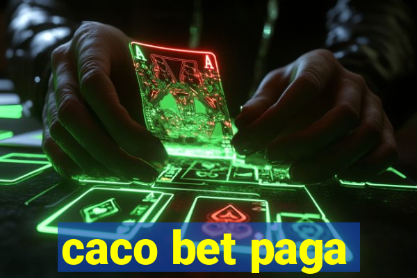 caco bet paga