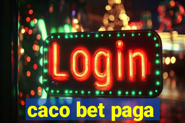 caco bet paga