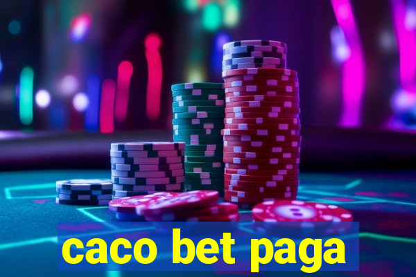 caco bet paga