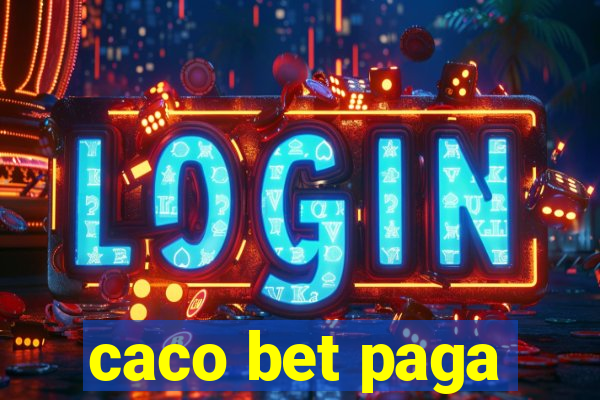 caco bet paga