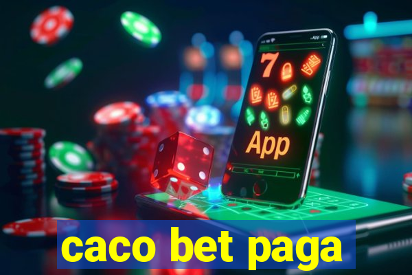 caco bet paga