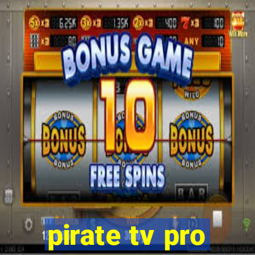 pirate tv pro