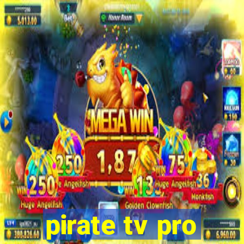 pirate tv pro