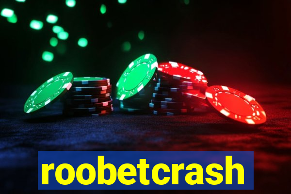 roobetcrash