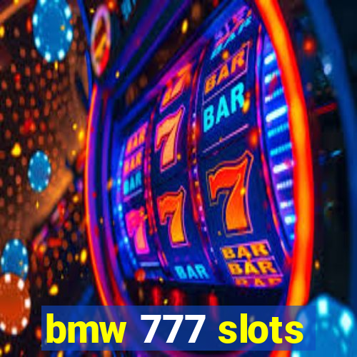 bmw 777 slots