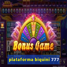 plataforma biquini 777