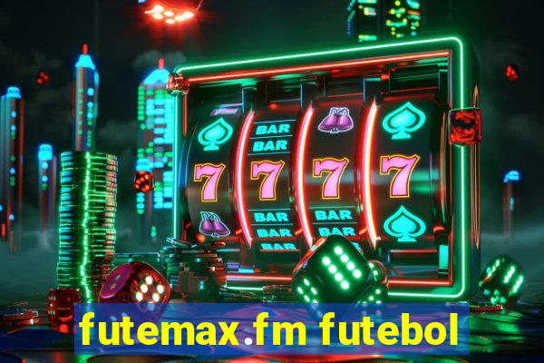 futemax.fm futebol