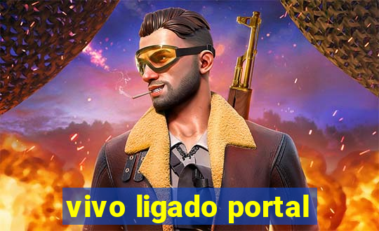 vivo ligado portal