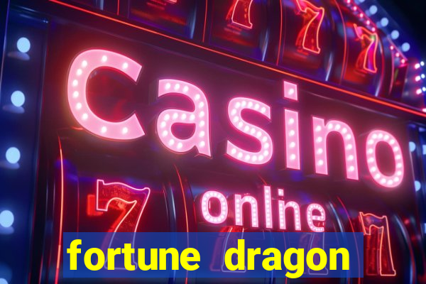 fortune dragon ganho certo demo