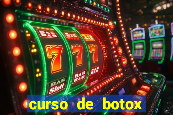 curso de botox reconhecido pelo mec