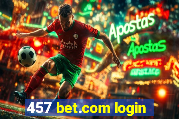 457 bet.com login