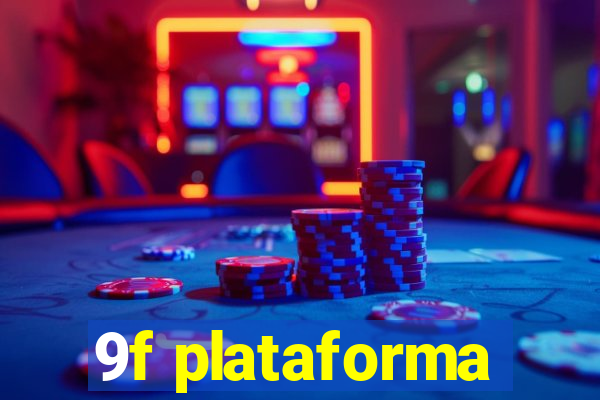 9f plataforma