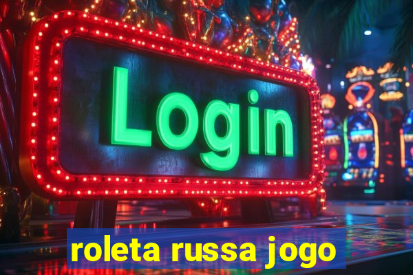 roleta russa jogo