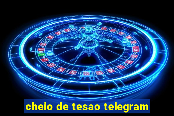 cheio de tesao telegram