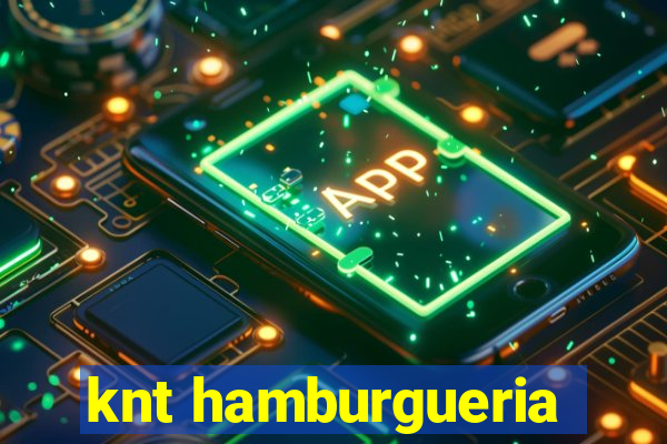 knt hamburgueria