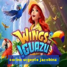 corino urgente jacobina